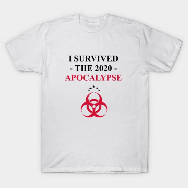 I Survived the 2020 Apocalypse (1) T-Shirt by iaredios